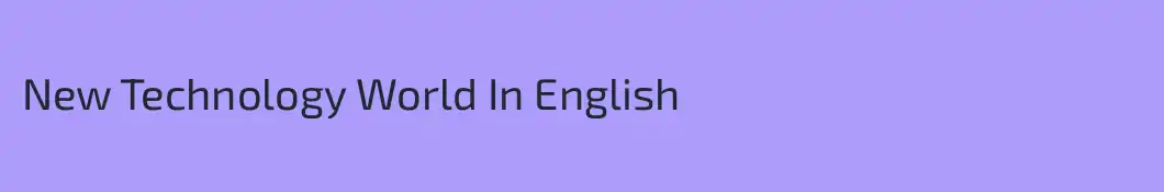 New Technology World In English
